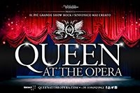 QUEEN AT THE OPERA (nuova data)