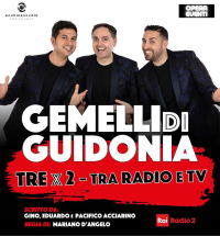I GEMELLI DI GUIDONIA - TREX2 - TRA RADIO E TV