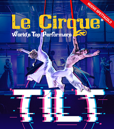 Le Cirque World's Top Performers - TILT 